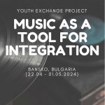 Music as a tool for inclusion – BANSKO, BULGARIA -22 april – 1 may 2024